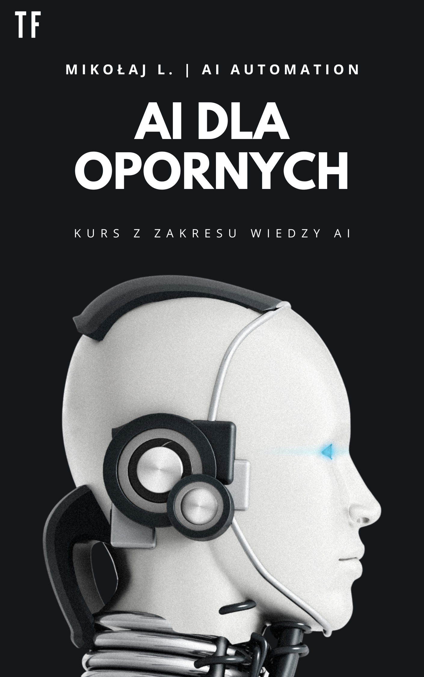 AI DLA OPORNYCH |KURS| |E-book| |Certyfikat|